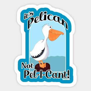 Pelican Funny Motivational Seabird Cartoon Art Sticker